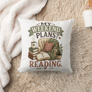 My Weekend Plans Reading Book Lover Cosy Reading Cushion