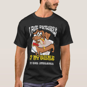 My Weiner On The Internet Dachshund Shirt Weiner D