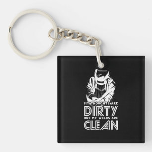 My Welds Are Clean Key Ring