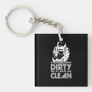 My Welds Are Clean Key Ring