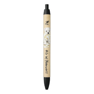 My Westie Ate my Homework Black Ink Pen