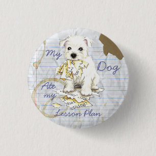 My Westie Ate My Lesson Plan 3 Cm Round Badge