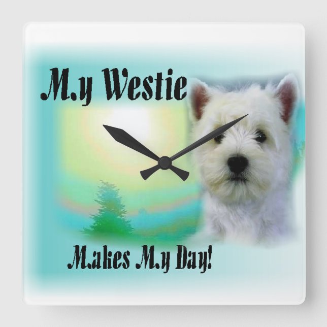 My Westie Makes My Day Square Wall Clock (Front)