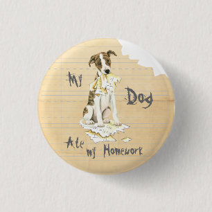 My Whippet Ate my Homework 3 Cm Round Badge