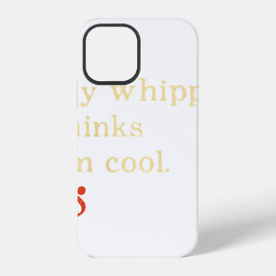 My Whippet Thinks I'm cool Snap Dog Lover iPhone 12 Case
