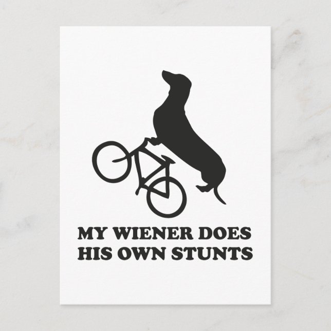 My Wiener Does His Own Stunts Postcard (Front)