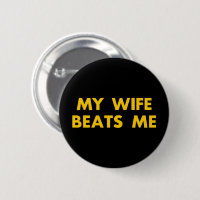My Wife Beats Me Retro Vintage Funny