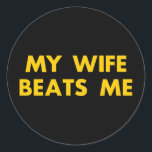 My Wife Beats Me Retro Vintage Funny Classic Round Sticker<br><div class="desc">Looking for a funny, sarcastic, and eye-catching t-shirt? This My Wife Beats Me Retro Vintage Funny Gifts For Husband T-Shirt is perfect for anyone with a great sense of humour! Featuring a distressed, vintage-style design, this hilarious graphic tee is great for casual wear, parties, or as a gag gift. ✔...</div>
