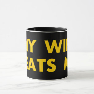 My Wife Beats Me Retro Vintage Funny Mug