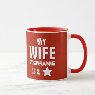 My WIFE is a Star Custom Name V07 Red and White Mug