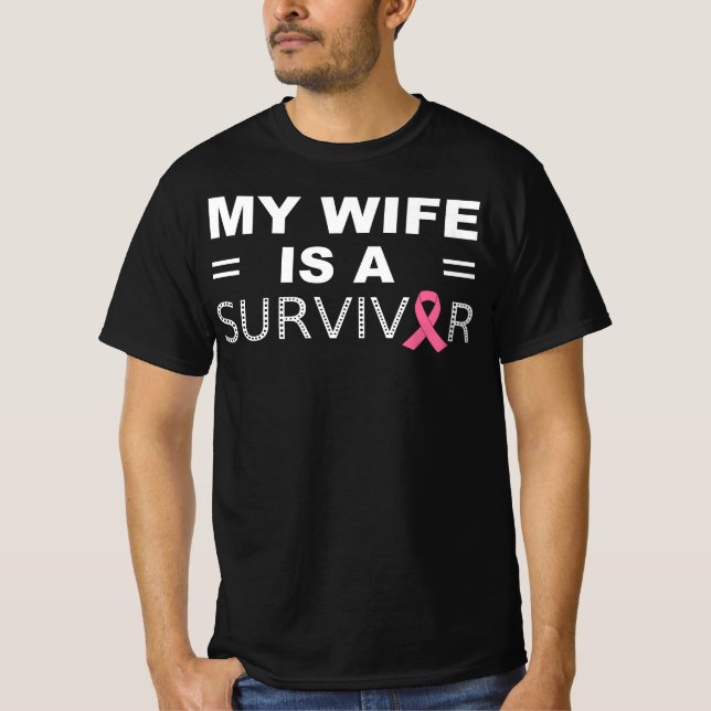 My Wife is a Survivor - Breast Cancer Awareness T-Shirt (Front)