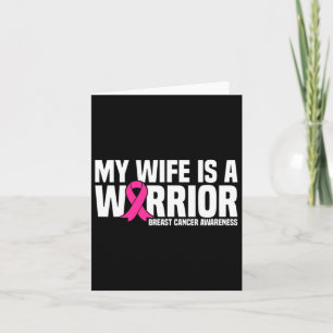 My Wife Is A Warrior Pink Ribbon Breast Cancer Awa Card