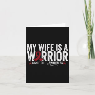 My Wife Is A Warrior Sca Sickle Cell Disease Aware Card