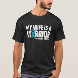 My Wife Is A Warrior Teal Ribbon Scleroderma Aware T-Shirt