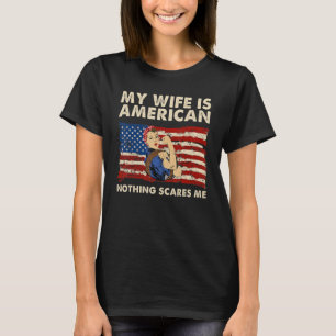 My Wife Is American America Pride Flag Heritage Ro T-Shirt