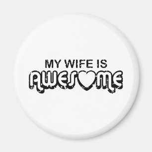 My Wife Is Awesome Magnet