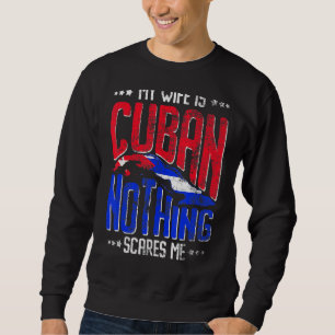 My Wife Is Cuban Republic of Cuba Hispanic Heritag Sweatshirt