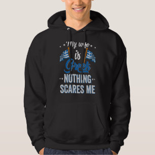 My Wife Is Greek Greece Heritage Roots Flag Souven Hoodie