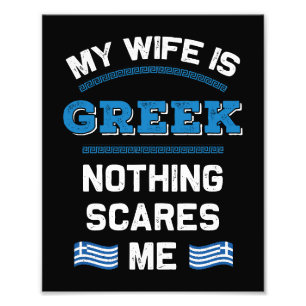My Wife is Greek Hellenic Republic Greece Roots  Photo Print