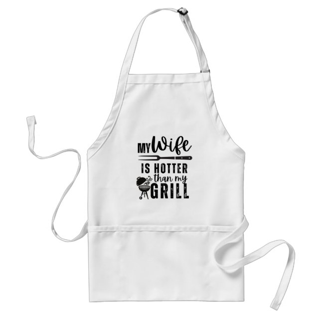 My Wife Is Hotter Than My Grill – Funny BBQ Apron  (Front)