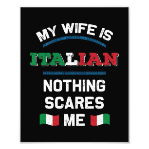 My Wife is Italian Italia Republic Italy Roots Photo Print