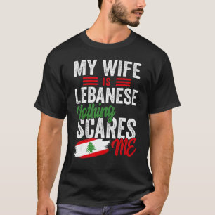 My Wife Is Lebanese Lebanon Heritage Roots Flag So T-Shirt