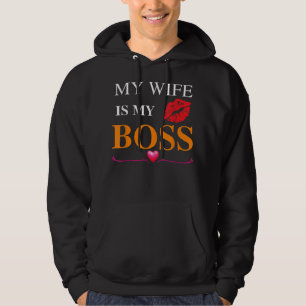My Wife is My Boss is a wedding anniversary or bir Hoodie