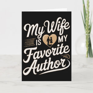My Wife Is My Favourite Author Apparel Saying Vale Card