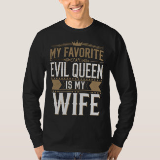 My Wife Is My Favourite Evil Queen - Gothic Romanc T-Shirt