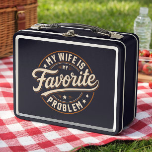 My Wife Is My Favourite Problem Funny Quote Gift Metal Lunch Box
