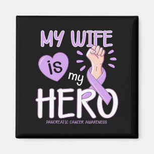 My Wife is my hero Pancreatic Cancer Awareness T Magnet