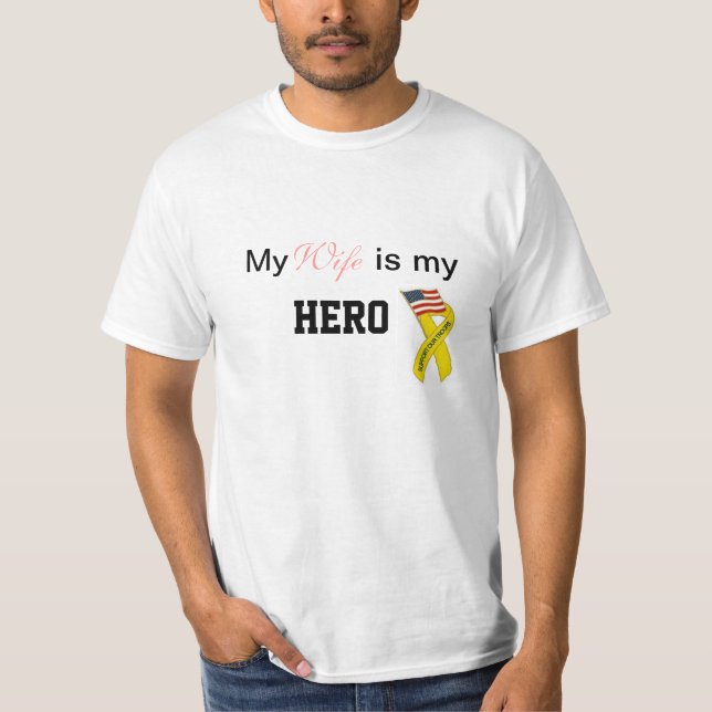 My Wife is my Hero T-Shirt (Front)