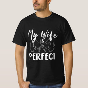 My Wife Is Perfect Funny Husband Wedding Anniversa T-Shirt