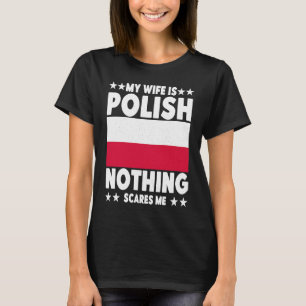 My Wife is Polish Flag Polska Poland Wife T-Shirt