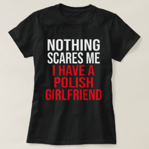 My Wife Is Polish Nothing Scares Me Husband T-Shirt