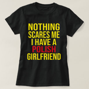 My Wife Is Polish Nothing Scares Me Husband  T-Shirt