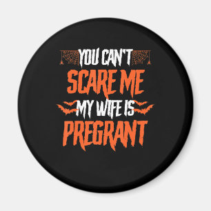 My Wife Is Pregnant Funny Gift On Halloween Magnet