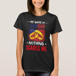 My Wife Is Samoan Nothing Scares Me Heritage Root T-Shirt