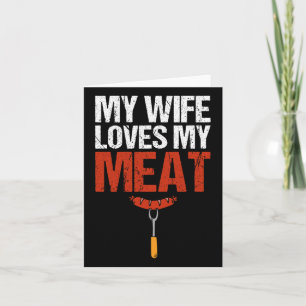 My Wife Loves My Meat Funny Grilling Bbq Lover 2 Card