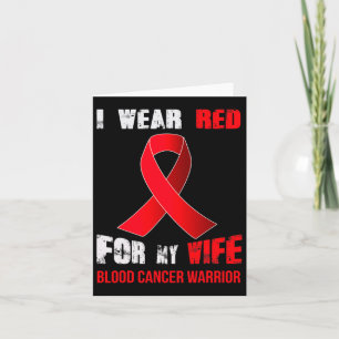 My Wife- My Blood Cancer Warrior Card
