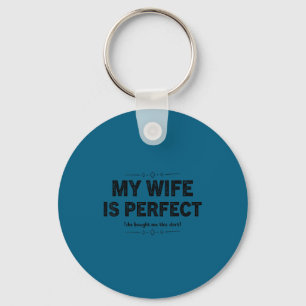 My wife perfect she bought me this funny husband key ring