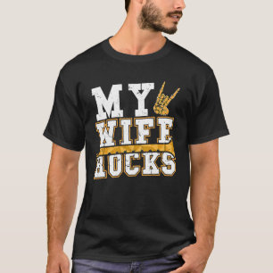 My Wife Rocks  Fluting & Flute  1 T-Shirt