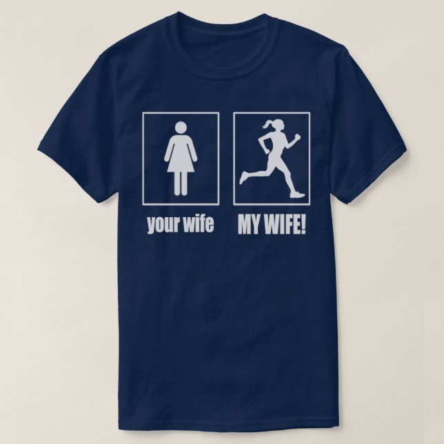 my wife runner T-Shirt (Design Front)