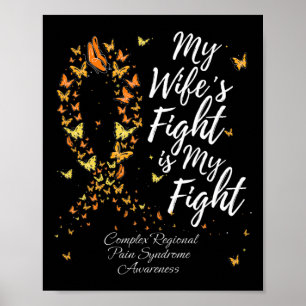 My Wife’s Fight Is My Fight Crps Awareness Poster