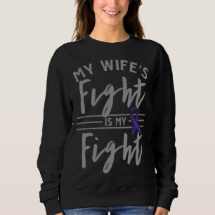 My Wife s Fight is My Fight Rheumatoid Arthritis A Sweatshirt