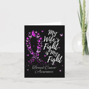 My Wife’s Fight Is My Fight Support Breast Cancer Card