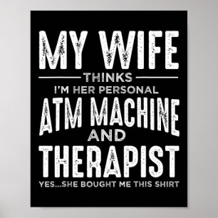 My Wife Thinks Im Her Personal ATM And Therapist F Poster