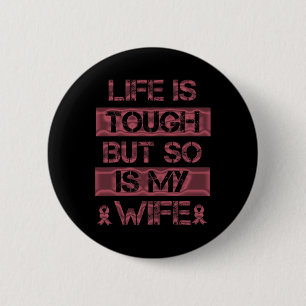 My Wife Tough Sickle Cell Warrior Burgundy Ribbon 6 Cm Round Badge