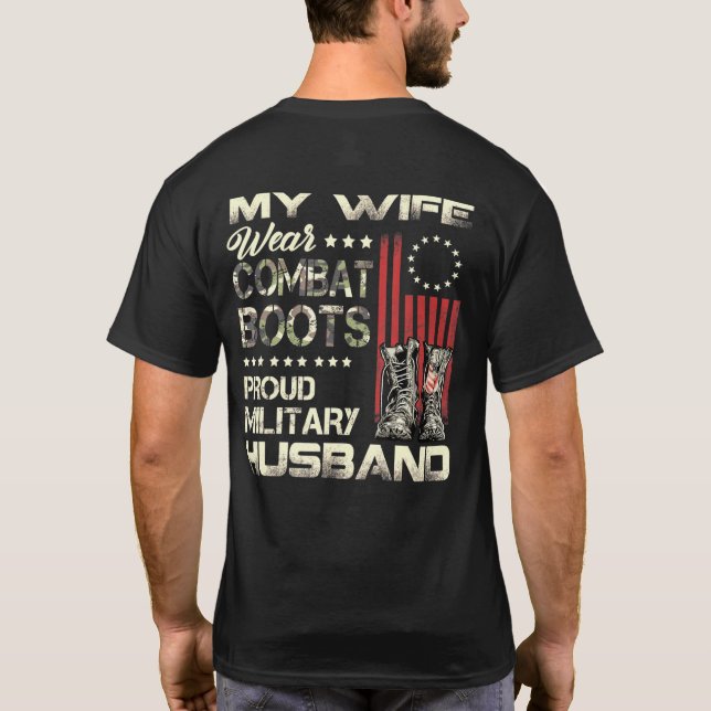 My Wife Wears Combat Boots Proud Military Husband T-Shirt (Back)