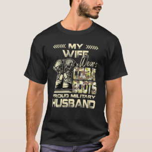 My Wife Wears Combat Boots  Proud Military Husband T-Shirt